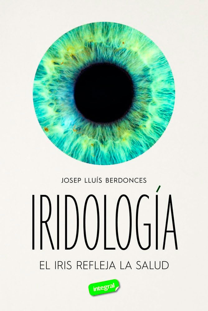 Iridología: El iris refleja la salud, , medicina