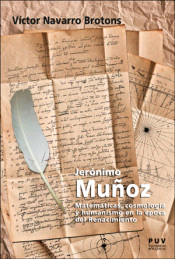 Jerónimo Muñoz. Matemáticas, cosmología y humanismo en la época del Renacimiento, , matemáticas