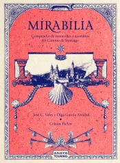 Mirabilia. Compendio de maravillas y asombros del Camino de Santiago, , geografía / literatura