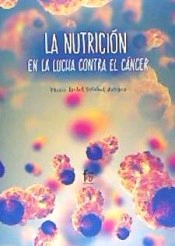 La nutrición en la lucha contra el cáncer, , medicina / nutrición