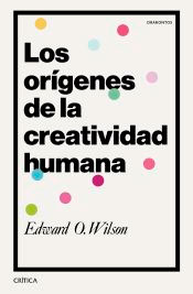 Los orígenes de la creatividad humana, , ciencia y conocimiento general / divulgación científica