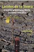 Latidos de la tierra, , cambio climático / ecología