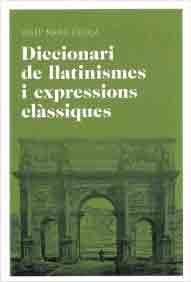 Diccionari de llatinismes i expressions clàssiques, , diccionarios y enciclopedias / lingüística/filología