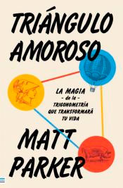 Triángulo amoroso: La magia de la trigonometría que transformará tu vida, , autoayuda / psicología