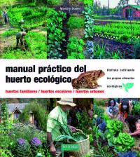 Manual práctico del huerto ecológico, , jardinería