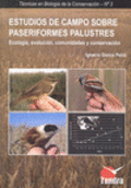 Estudios de campo sobre paseriformes palustres. Ecología, evolución, comunidades y conservación., , biología