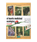 El huerto medicinal ecologico a la carta, , jardinería
