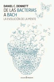 De las bacterias a Bach. La evolución de la mente de Daniel C. Dennett, 9788494733321, GENERALIDADES, ciencia y conocimiento general, Pasado y presente editorial, Español