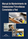 Manual de mantenimiento de instalaciones fotovoltaicas conectadas a Red., , energías en general / tecnología