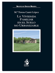 La vivienda familiar en el suelo no urbanizable, , derecho