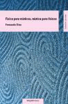 Física para mísitcos, mística para físicos, , física general
