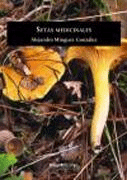 Setas medicinales. de Mínguez González, Alejandro, 9788496720862, BOTÁNICA | MEDICINA, botánica | medicina, Ellago Ediciones, Español