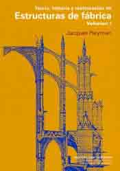 Teoría, historia y restauración de estructuras de fábrica (VOL I), , arquitectura / ingeniería