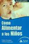 Cómo alimentar a los niños, , alimentación / nutrición / puericultura