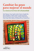 Cambiar los genes para mejorar el mundo: la ciencia al servicio de la humanidad, Noaut, biología / genética