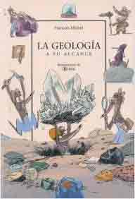 La geologia a tu alcance, , lectura desde 10 años / medio ambiente