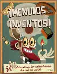 ¡Menudos inventos!, , lectura desde 13 años / tecnología