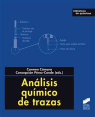 Análisis químico de trazas de Cámara, Carmen; Pérez-Conde, Concepción, 9788497566841, QUÍMICA, química general, Síntesis, SA Editorial, Español