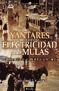 Yantares de cuando la electricidad acabó con las mulas., , electricidad