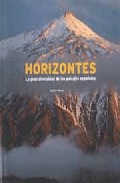 Horizontes. La gran diversidad de los paisajes españoles, , botánica / ciencias puras. ciencias exactas y natur