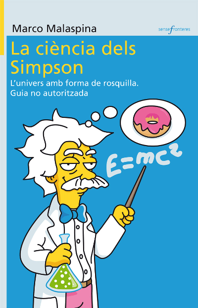 La ciència dels Simpson. L'univers en forma de rosquilla. Guia no autoritzada., , divulgación científica