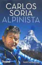 Carlos Soria. Alpinista de Darío Rodríguez, 9788498293715, OCIO, deporte, Desnivel*, Español