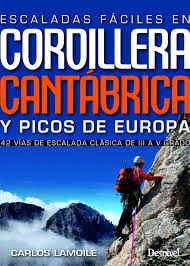 Escaladas Faciles En Cordillera Cantabrica Y Picos Europa de Lamoile, Carlos, 9788498293869, GEOGRAFÍA | OCIO, geografía | deporte, Desnivel*, Español