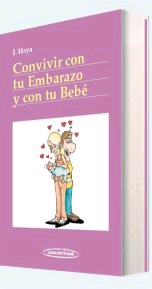 Convivir con tu embarazo y con tu bebé, , puericultura