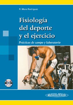 Fisiología del deporte y el ejercicio. Prácticas de campo y laboratorio. Con CD-ROOM., , deporte / fisiología