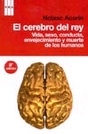 El cerebro del rey, , biología