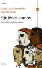 Quiénes somos. Historia de la diversidad humana, , biología / evolución