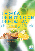 La guía de nutrición deportiva de Nancy Clark., , deporte / nutrición