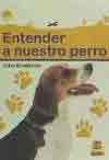 Entender a nuestro perro, , etología / veterinaria / zootecnia