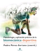 Metodología y aplicación práctica de la biomecánica deportiva, , deporte / medicina