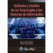 Gobierno Y Gestion De Las Tecnologias Y Los Sistemas De Informacion, , informática / sociología