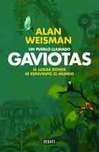 Un pueblo llamado gaviotas, , ecología