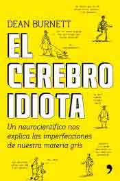 El cerebro idiota, , neurociencia