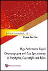 HIGH-PERFORMANCE LIQUID CHROMATOGRAPHY AND MASS SPECTROMETRY OF PORPHYRINS, CHLOROPHYLLS AND BILINS., , química general / química industrial