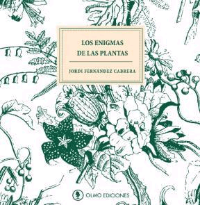 Los enigmas de las plantas, , jardinería / medicina alternativa