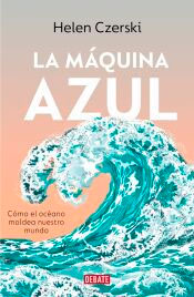 La máquina azul, , ecología