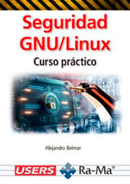 Seguridad GNU/Linux. Curso práctico, , informática