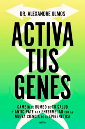 Activa tus genes, , autoayuda / psicología / salud