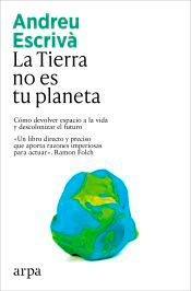 La Tierra no es tu planeta, , ecología