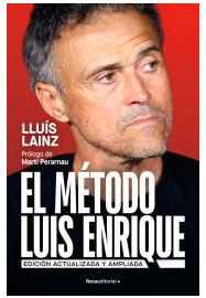 Elmétodo Luis Enrique, , biografías / deporte