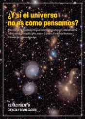 ¿Y si el universo no es como pensamos?, , astrofísica