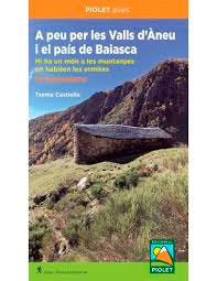 A PEU PER LES VALLS D'ÀNEU I EL PAÍS DE BAIASCA, , geografía